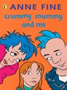 Crummy Mummy and Me (eBook)